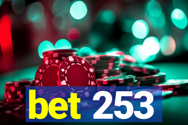 bet 253